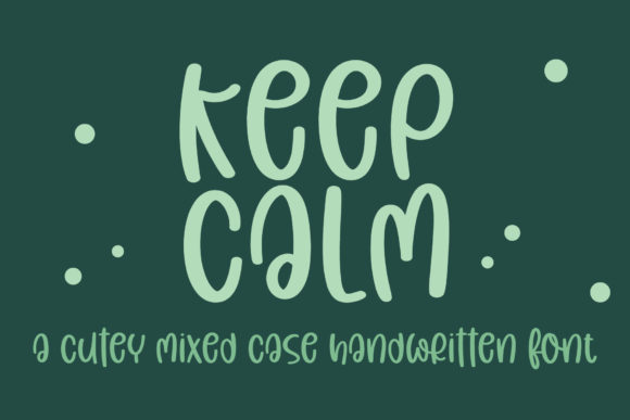 Keep Calm Font for Campaign Design and Branding