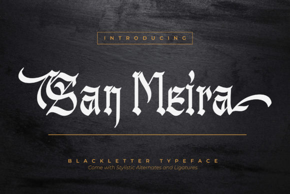 San Meira: The Elegant Blackletter Font for Branding Magic